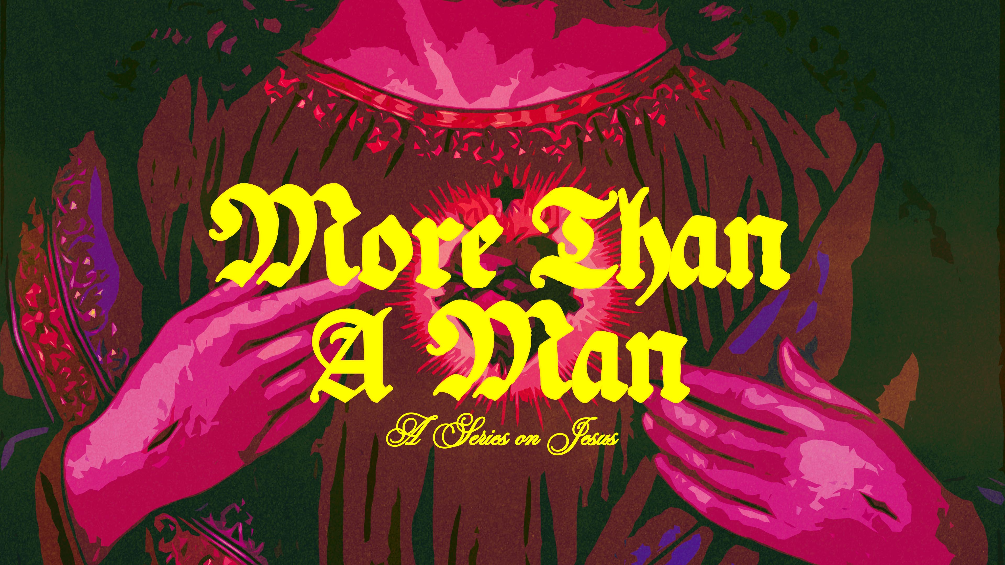 More Than A Man