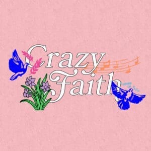 Crazy Faith | Multiply Curriculum | Annual Youth Ministry Curriculum