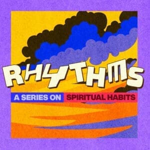 Rhythms | Multiply Curriculum | Annual Youth Ministry Curriculum